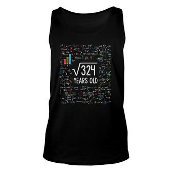 Square Root Of 324 18Th Birthday 18 Years Old Gifts Math Bday Unisex Tank Top - Seseable