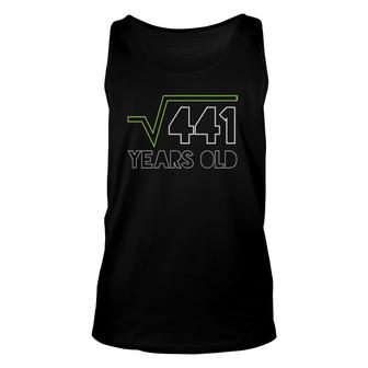 Square Root Of 441 21St Birthday 21 Years Old Gift Unisex Tank Top - Seseable