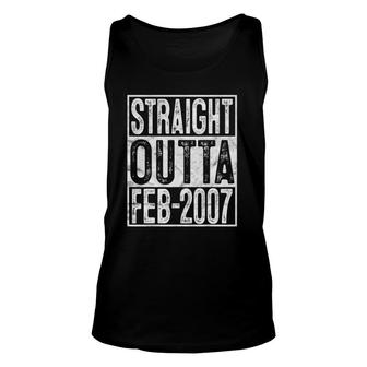 Straight Outta February 2007 15Th Birthday Gift 15 Years Old Unisex Tank Top - Seseable