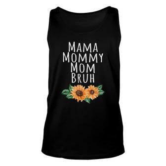 Sunflower Mama Mommy Mom Bruh Quote Funny Mothers Day 2022 Unisex Tank Top - Seseable