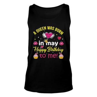Super Blink Cake Heart A Queen Was Born In May Happy Birthday Unisex Tank Top - Seseable