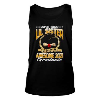 Super Proud Lil Sister Of An Awesome 2021 Graduate Unisex Tank Top - Seseable