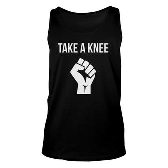 Take A Knee Raise A Fist Black Lives Matter Unisex Tank Top - Seseable