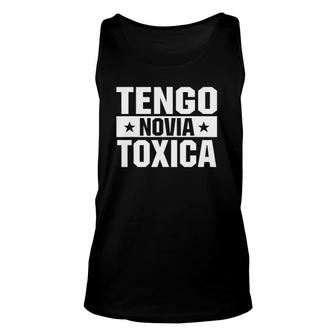 Tengo Novia Toxica Funny Saying Unisex Tank Top | Mazezy
