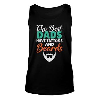The Best Dads Have Tattoos And Beards Viking Bearded Men Unisex Tank Top - Thegiftio