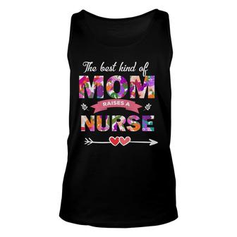 The Best Kind Of Mom Raises A Nurses Day Unisex Tank Top - Seseable