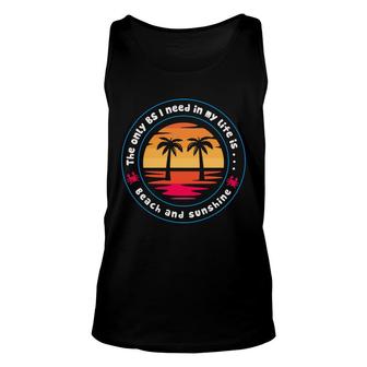The Only I Need In My Life Is Beach Retro Sunset Summer Unisex Tank Top - Seseable