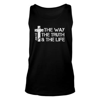 The Way Truth Life - John 14 6 Bible Verse Christian Faith Unisex Tank Top | Mazezy