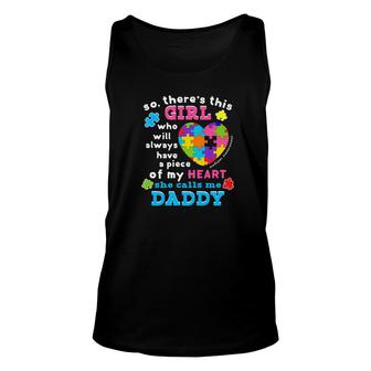 Theres A Girl She Calls Me Daddy Shirt Autism Awareness Unisex Tank Top - Monsterry