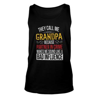 They Call Me Grandpa Because Partner In Crime New Letters Unisex Tank Top - Seseable