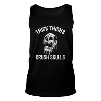 Thick Thighs Crush Skulls Funny Gym Motivation Legs Day Unisex Tank Top | Mazezy CA