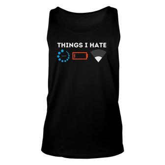 Things I Hate - Gamer Computer Science Programmer & Coding Unisex Tank Top | Mazezy