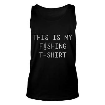 This Is My Fishing Attractive Gift 2022 Unisex Tank Top - Thegiftio