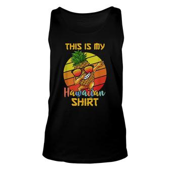 This Is My Hawaiian Dabbing Pineapple Awesome Cute Unisex Tank Top - Thegiftio UK
