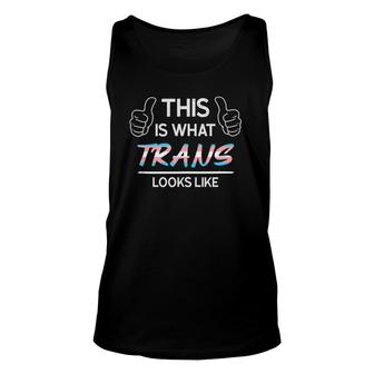 This Is What Trans Looks Like Transgender Unisex Tank Top | Mazezy
