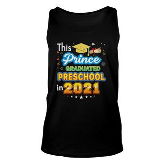 This Prince Graduated Preschool In 2021 Last Day Graduation Unisex Tank Top - Seseable
