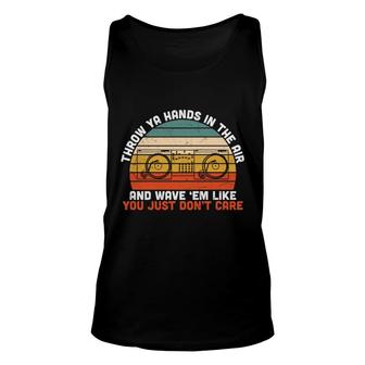 Throw Ya Hands In The Air And Wave Em Like 80S 90S Styles Unisex Tank Top - Seseable