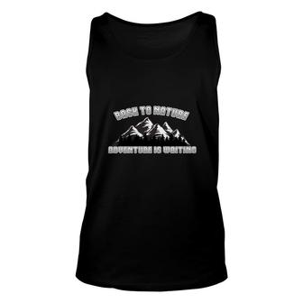 Travel Lover Back To Nature To Explore And Adventure Is Waiting Unisex Tank Top - Seseable
