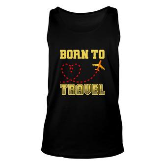 Travel Lovers Love Exploring And They Were Born To Travel Unisex Tank Top - Seseable