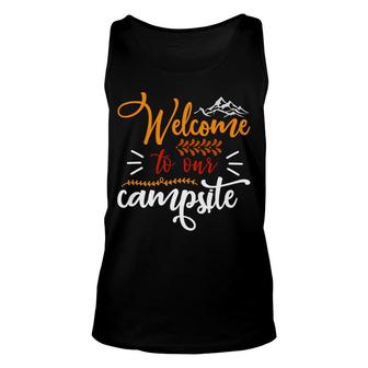 Travel Lovers Welcome To Their Campsite To Explore Unisex Tank Top - Seseable
