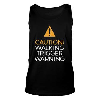 Trigger Warning Warns Those Easily Triggered Unisex Tank Top | Mazezy