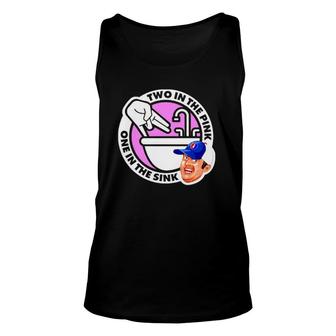 Two In The Pink One In The Sink Unisex Tank Top | Mazezy