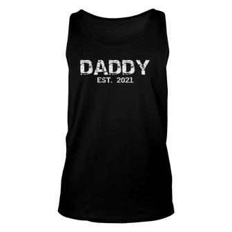 Unique First Fathers Day Gift For New Dads Daddy Est 2021 Ver2 Unisex Tank Top - Seseable