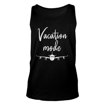 Vacation Mode Traveling Travel Adventure Unisex Tank Top | Mazezy