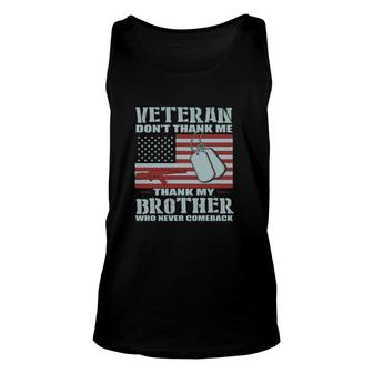 Veteran 2022 Dont Thank Me Thank My Brother Unisex Tank Top - Seseable
