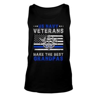 Veteran 2022 Us Navy Veterans Make The Best Grandpas Unisex Tank Top - Seseable