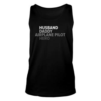 Vintage Husband Daddy Airplane Pilot Hero Funny Fathers Day Unisex Tank Top - Seseable