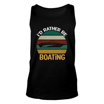 Vintage Id Rather Be Boating Retro 70S Style Lovers Unisex Tank Top - Seseable
