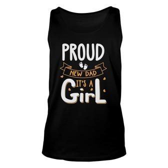 Vintage Proud New Dad Its A Girl Father Daughter Baby Girl Unisex Tank Top - Seseable