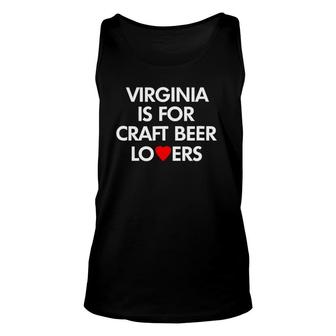 Virginia Is For Craft Beer Lovers Unisex Tank Top - Seseable