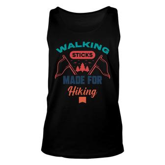 Walking Sticks Made For Hiking Explore Travel Lover Unisex Tank Top - Seseable