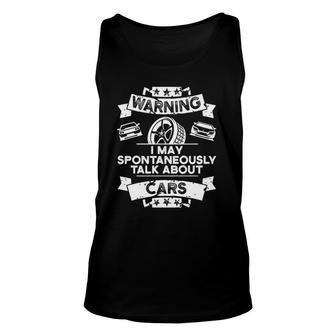Warning I May Spontaneously Talk About Cars Mechanic Unisex Tank Top - Seseable