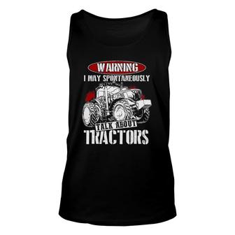 Warning I May Spontaneously Talk About Tractor Farmer Tee Unisex Tank Top - Seseable