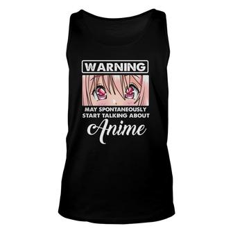 Warning May Spontaneously Funny Quote Talking About Anime Unisex Tank Top - Seseable
