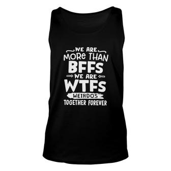 We Are Not We Are Weirdos Together Forevers 2022 Trend Unisex Tank Top - Seseable