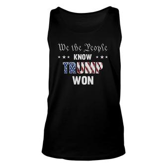 We The People Know Trump Won Unisex Tank Top | Mazezy