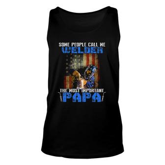 Welder Papa Fathers Day Funny Daddy Men Welding Papa Gift Unisex Tank Top - Seseable