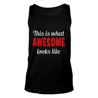 What Awesome Looks Like Gorgeous Gift 2022 Unisex Tank Top - Thegiftio UK