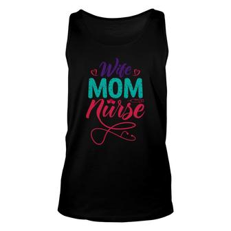 Wife Mom Nurses Day Original Colors And Font 2022 Unisex Tank Top - Seseable