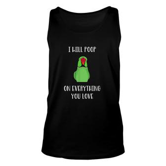 Will Poop On Everything You Love Unisex Tank Top - Monsterry AU