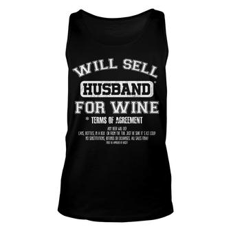 Will Sell Husband For Wine Funny Alcohol And Vacation Tee Unisex Tank Top - Monsterry CA