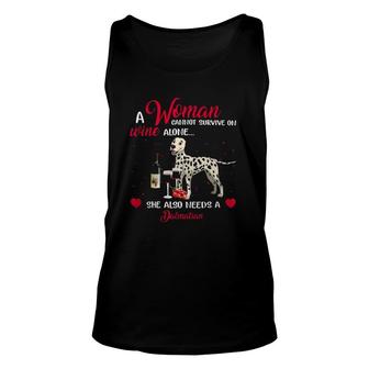 Woman Cannot Survive On Wine Alone Needs Dalmatian Unisex Tank Top - Seseable
