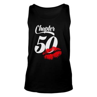 Womens 50Th Birthday Lips Chapter 50 Years Old 1972 Gift Unisex Tank Top - Seseable