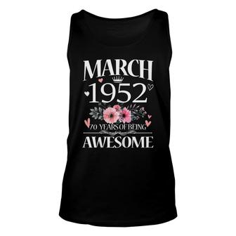 Womens 70 Year Old Made In March 1952 Floral 70Th Birthday Women Unisex Tank Top - Seseable