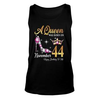 Womens A Queen Was Born In November 44 Happy Birthday To Me V-Neck Unisex Tank Top | Seseable UK