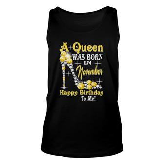 Womens A Queen Was Born In November Happy Birthday To Me High Heel Unisex Tank Top | Seseable UK